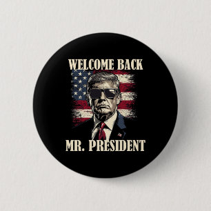 Welcome Byck Mr President Donald Trump Victory 2 6 Cm Round Badge