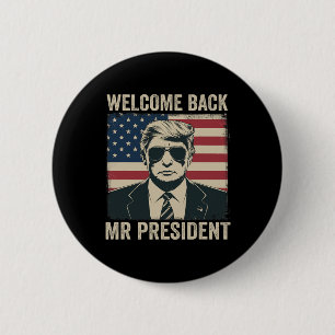 Welcome Byck Mr President Donald Trump Victory 6 Cm Round Badge