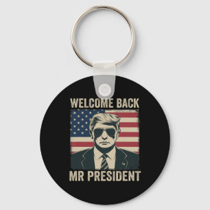 Welcome Byck Mr President Donald Trump Victory Key Ring