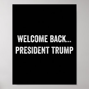 Welcome Byck... President Trump Us Election 2025 R Poster