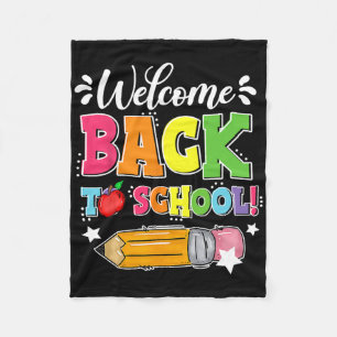 Welcome Byck To School First Day Of School Teacher Fleece Blanket