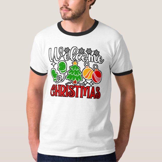 Welcome Christmas T-Shirt (Front)