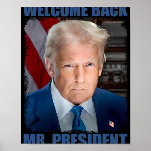 Welcome Ck Mr President Donald Trump Inauguration Poster