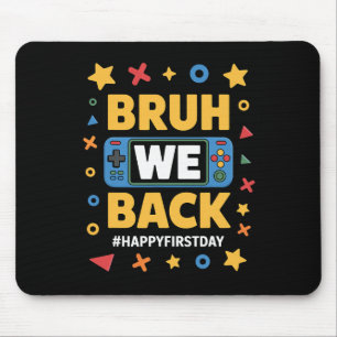 Welcome Ck To School Funny Gamer Bruh We Ck Toddle Mouse Mat