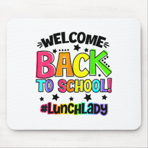 Welcome Ck To School Lunch Lady Cafeteria Teacher  Mouse Mat