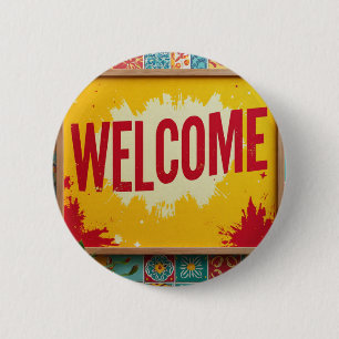 Welcome design on  6 cm round badge