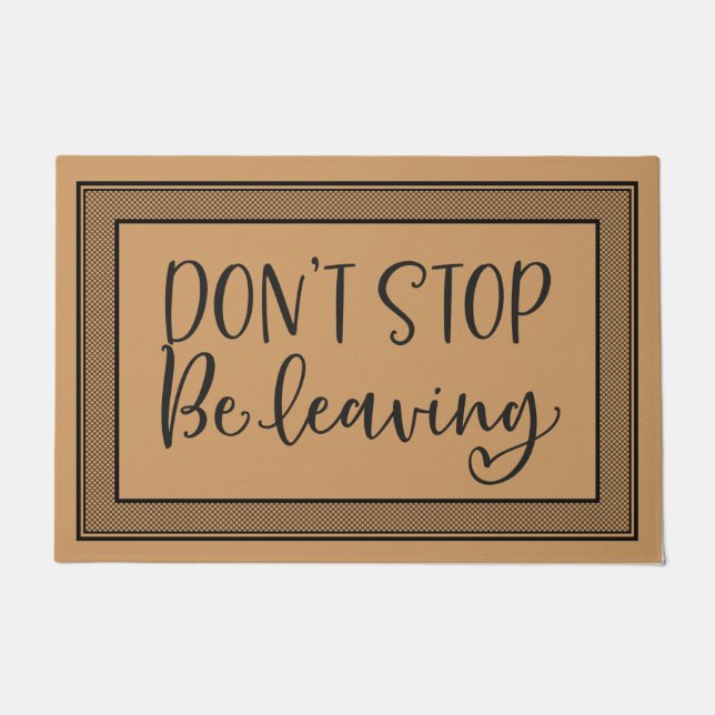 Welcome Door Mat DON’T STOP Be leaving coconut col (Front)