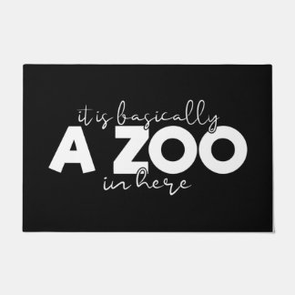 Welcome Door Mat It Is Basically A Zoo Black White
