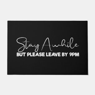 Welcome Door Mat Stay Awhile But Black White
