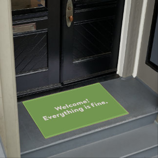 Welcome! Everything is fine. | Door Mat