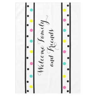 Welcome Friends Black Polka Dots Tablecloth