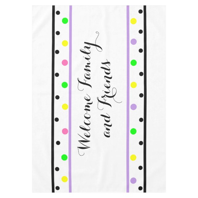 Welcome Friends Purple Polka Dots Tablecloth (Front)