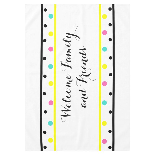 Welcome Friends Yellow Polka Dots Tablecloth (Front)