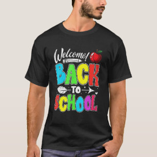 Welcome Happy First Day Of School Back To School T-Shirt