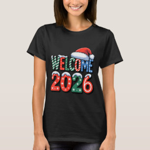 Welcome Happy New Year 2026 New Years Eve Party Su T-Shirt