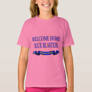 Welcome Home Blue Blasters T-Shirt