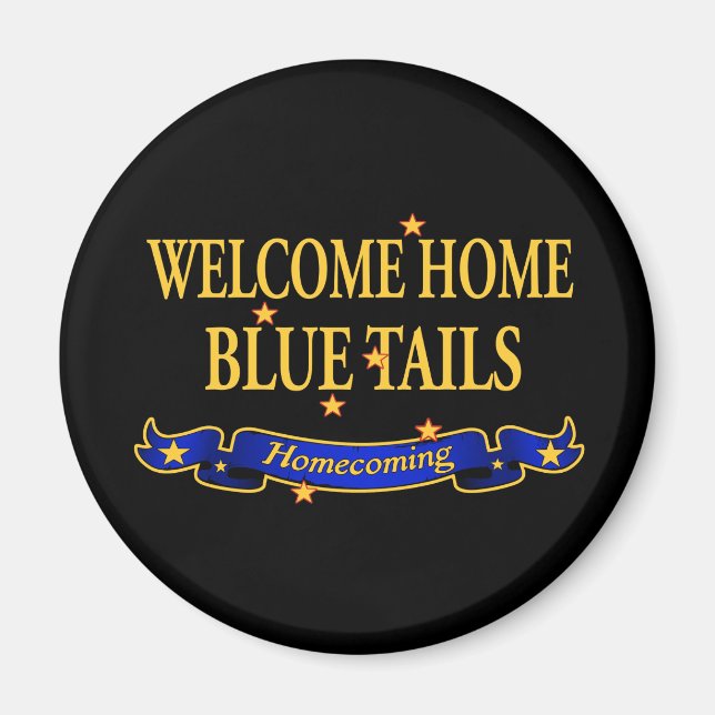 Welcome Home Blue Tails Magnet (Front)