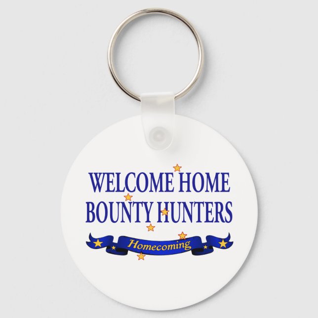 Welcome Home Bounty Hunters Key Ring (Front)