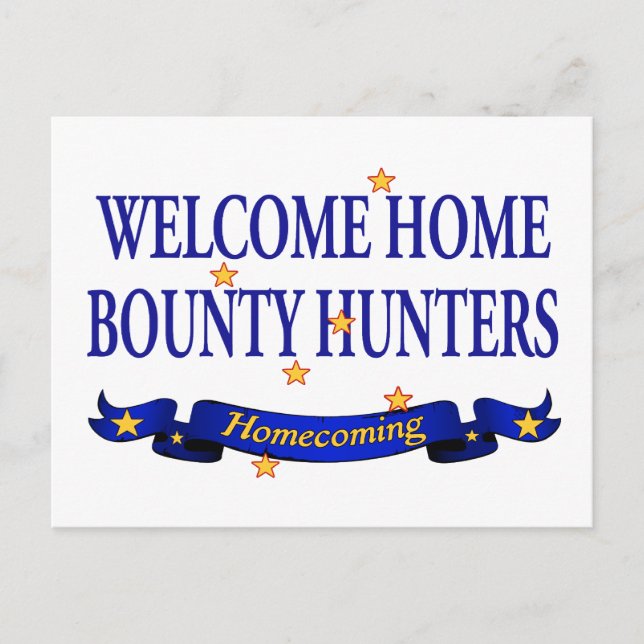 Welcome Home Bounty Hunters Postcard (Front)