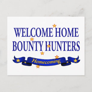 Welcome Home Bounty Hunters Postcard