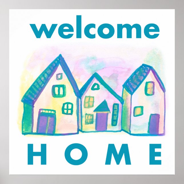 Welcome Home Colorful Houses Print (Front)