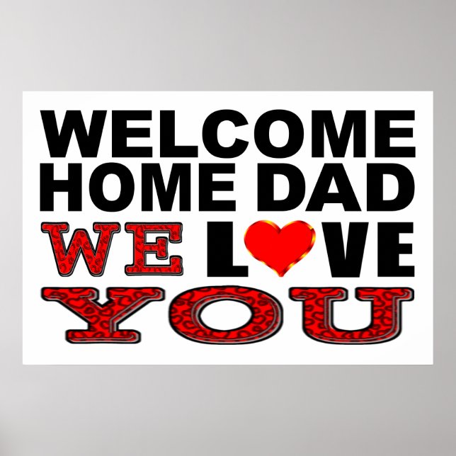 Welcome Home Dad We Love You Sign (Front)