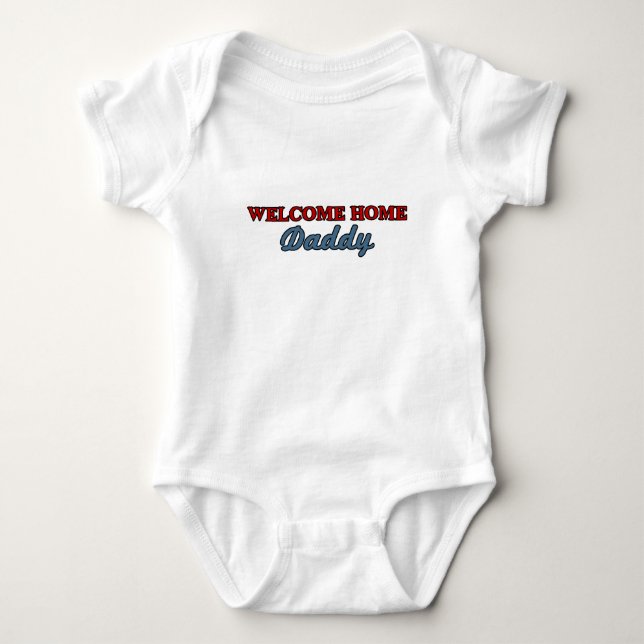 Welcome Home Daddy Baby Bodysuit (Front)