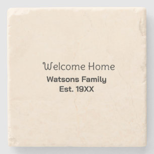 Welcome home family name est. Year guest house Stone Coaster