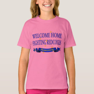 Welcome Home Fighting Redcocks T-Shirt