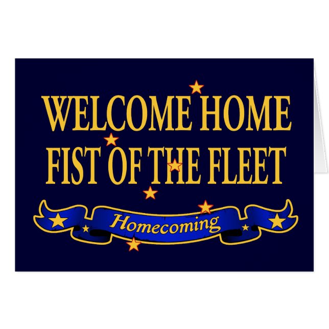 Welcome Home Fist of the Fleet (Front Horizontal)