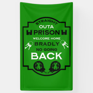 Welcome Home From Prison Banner