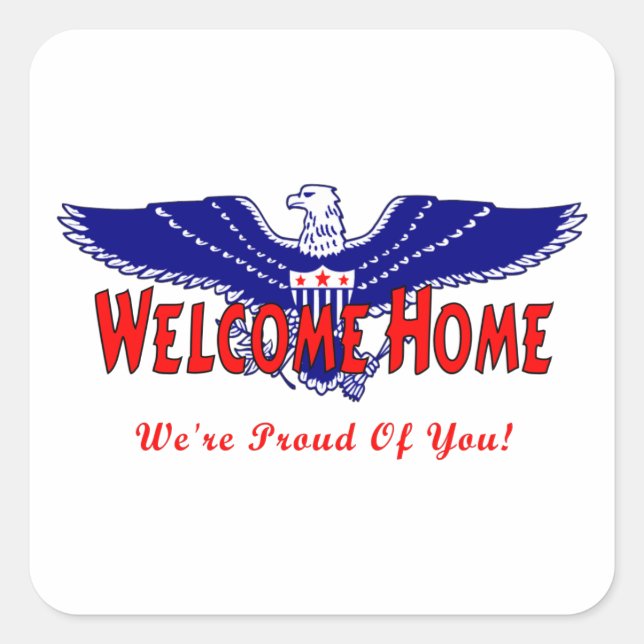 Welcome Home From The Military Square Sticker (Front)