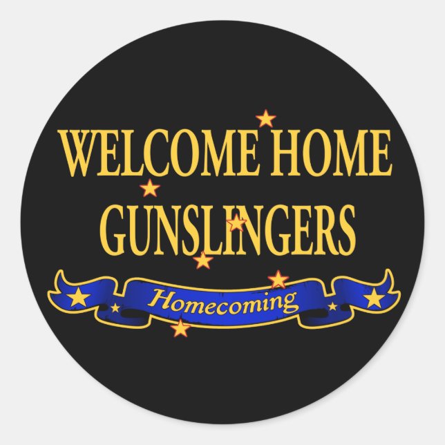 Welcome Home Gunslingers Classic Round Sticker (Front)