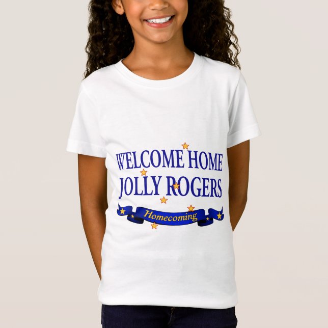 Welcome Home Jolly Rogers T-Shirt (Front)