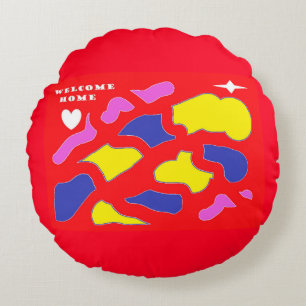 Welcome Home Message happy red with patterns Round Cushion