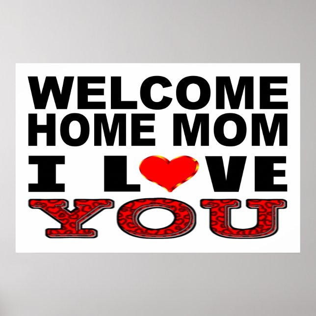 Welcome Home Mum I Love You Sign (Front)