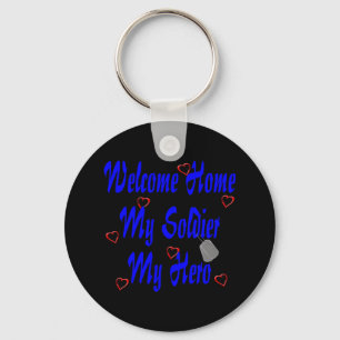 Welcome Home My Soldier My Hero Key Ring