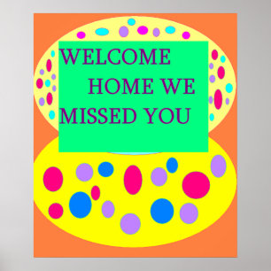 Welcome home poster as a homecoming greeting
