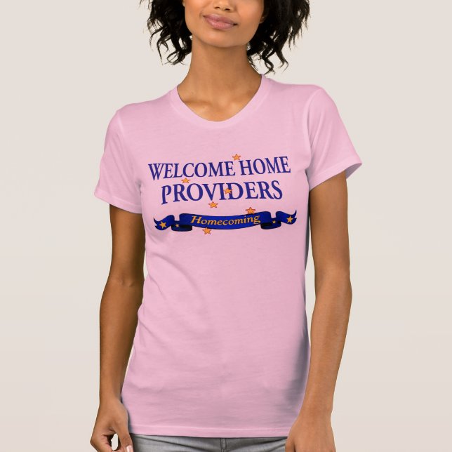 Welcome Home Providers T-Shirt (Front)
