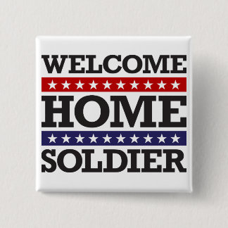 Welcome Home Soldier 15 Cm Square Badge