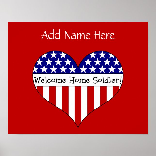 Welcome Home Soldier! (Customizable Name) Poster (Front)