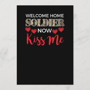 Welcome Home Soldier, Now Kiss Me Vet Invitation