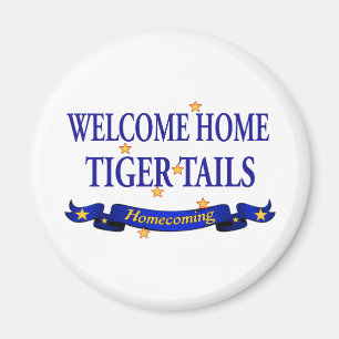 Welcome Home Tiger Tails Magnet