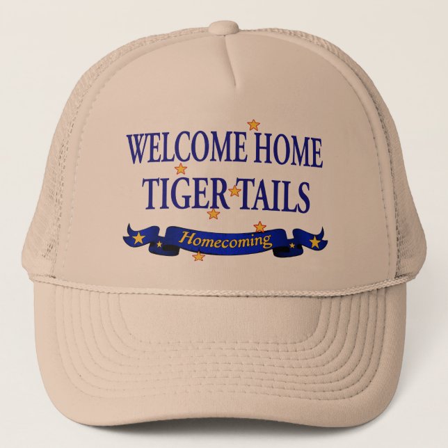 Welcome Home Tiger Tails Trucker Hat (Front)