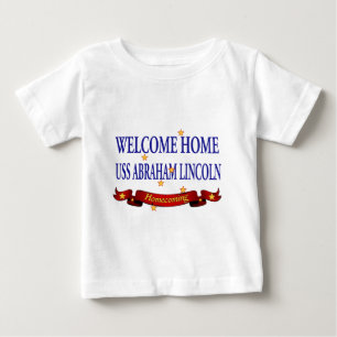 Welcome Home USS Abraham Lincoln Baby T-Shirt