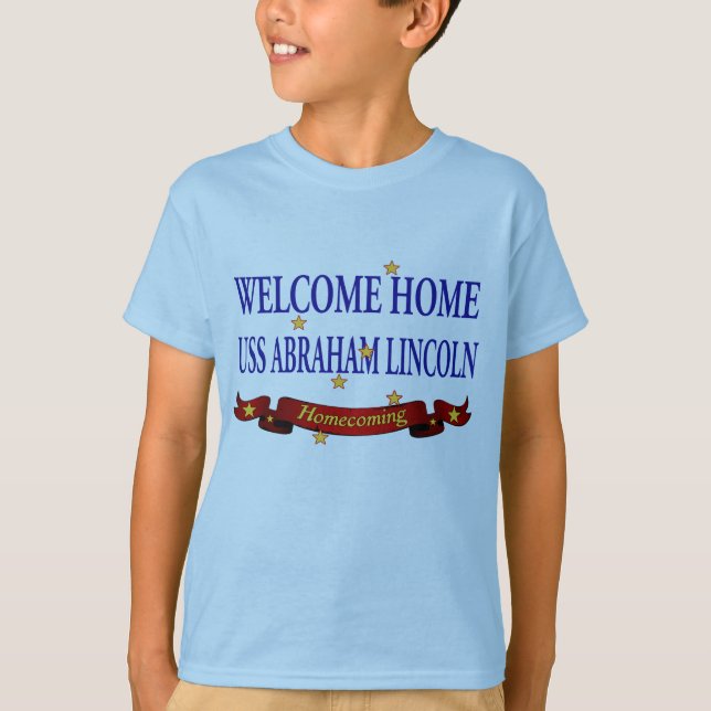 Welcome Home USS Abraham Lincoln T-Shirt (Front)