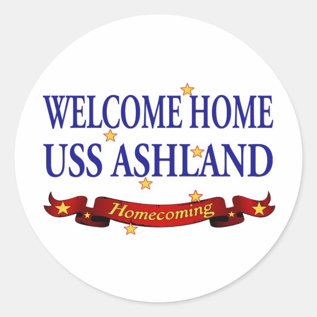 Welcome Home USS Ashland Classic Round Sticker (Front)