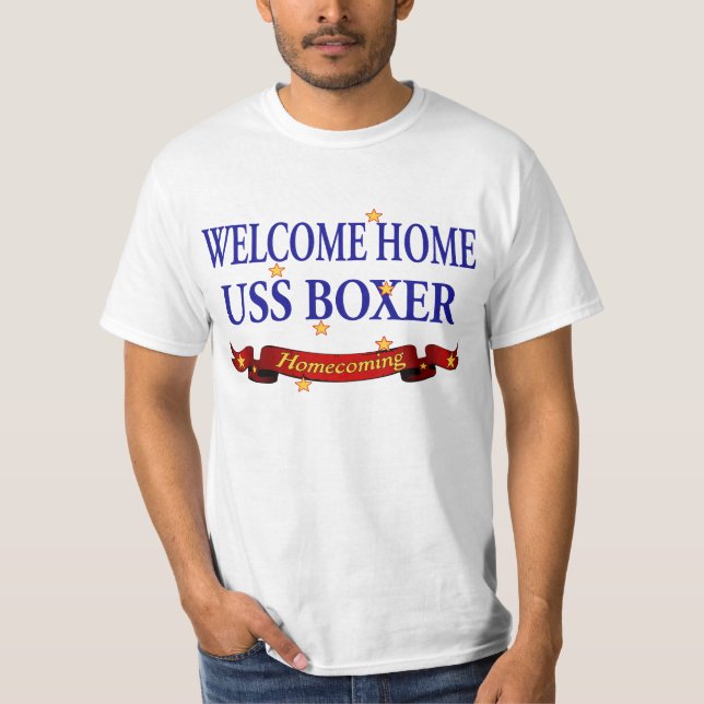 Welcome Home USS Boxer T-Shirt (Front)