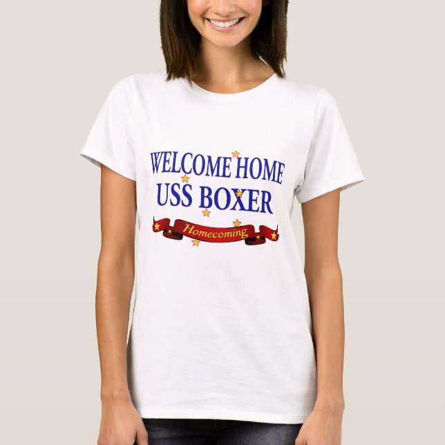 Welcome Home USS Boxer T-Shirt (Front)