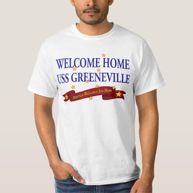 Welcome Home USS Greeneville T-Shirt (Front)